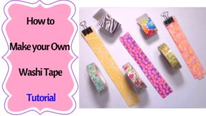Make your own Washi Tape